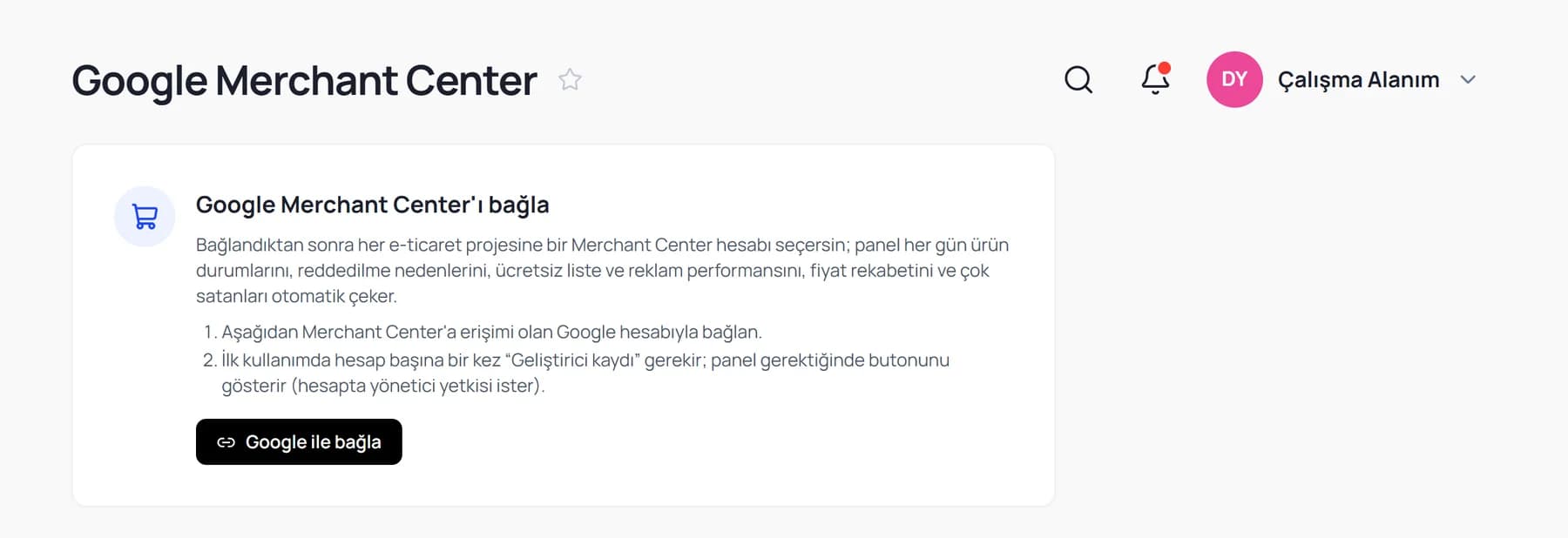 Google Merchant Center ekranı: hesabı bağlama kartı ve bağlandıktan sonra çekilecek verilerin açıklaması
