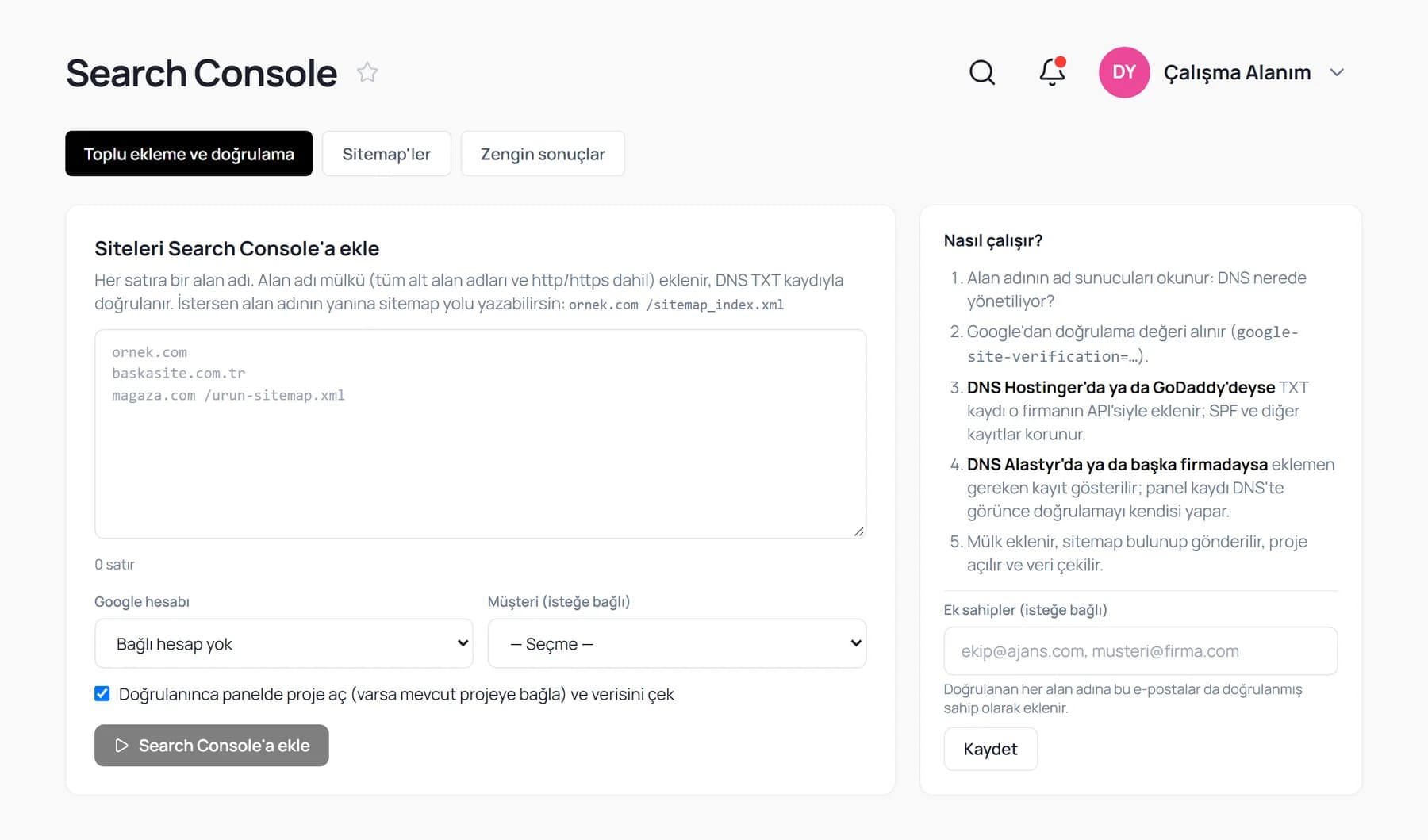 Search Console ekranı: alan adlarını toplu ekleme alanı, Google hesabı ve müşteri seçimi, nasıl çalışır adımları